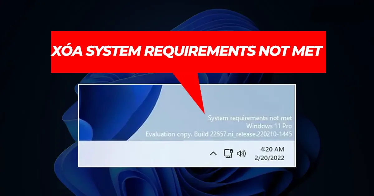 Cách Xóa Remove System Requirements Not Met Trên Win 11