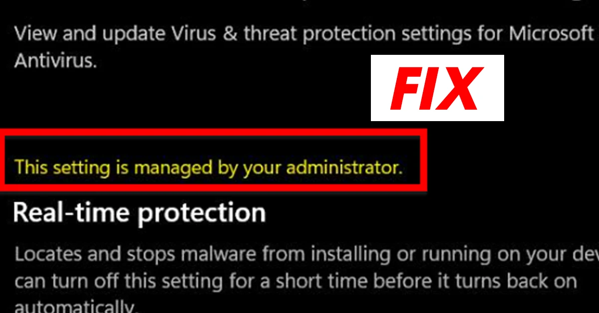 Fix This Setting Is Managed By Your Administrator Như Thế Nào ?